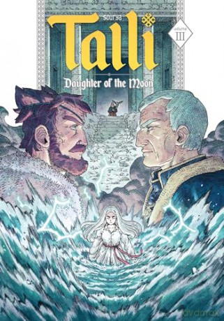 Talli, Daughter of the Moon Vol. 3 (TALLI DAUGHTER OF THE MOON TP) - Sourya [KSIĄŻKA]