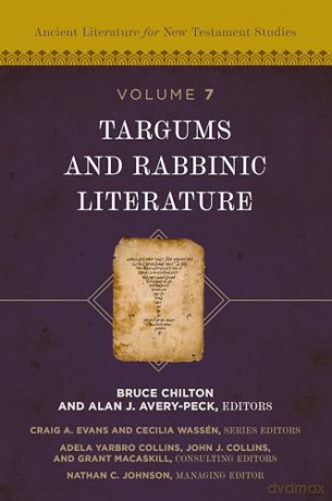 Targums and Rabbinic Literature (7) (Ancient Literature for New Testament Studies) - Zondervan [KSIĄŻKA]