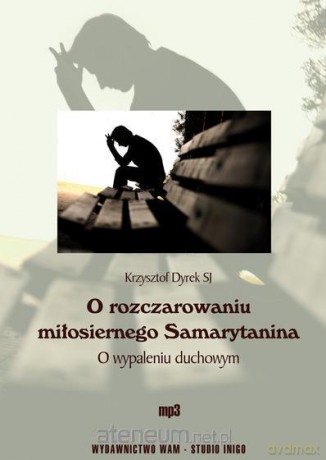 O rozczarowaniu miłosiernego Samarytanina mp3 WAM [AUDIOBOOK]