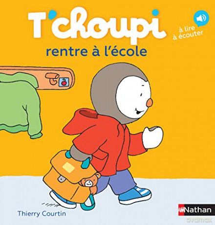 T'choupi: T'choupi rentre a l'ecole: 14 - Thierry Courtin [KSIĄŻKA]