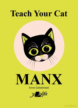 Teach Your Cat Manx (Teach Your Dog) - Anne Cakebread [KSIĄŻKA]