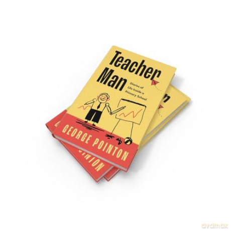 Teacher Man: The hilarious and touching first book from primary school teacher and social media sensation George Pointon - George Pointon [KSIĄŻKA]