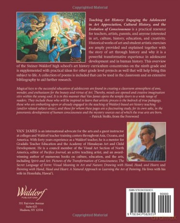 Teaching Art History: Engaging the Adolescent in Art Appreciation, Cultural History and the Evolution of Consciousness - Van James [KSIĄŻKA]