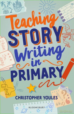 Teaching Story Writing in Primary - Christopher Youles [KSIĄŻKA]
