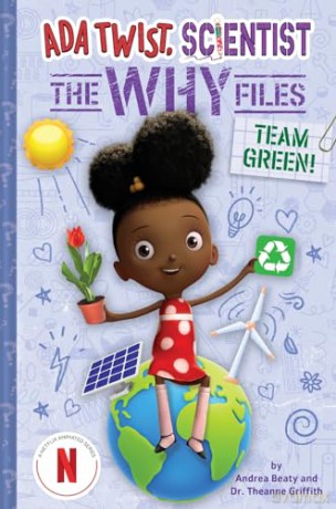 Team Green! (Ada Twist, Scientist: The Why Files #6) (The Questioneers) - Andrea Beaty [KSIĄŻKA]