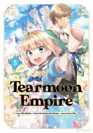 Tearmoon Empire (Manga): Volume 5 (TEARMOON EMPIRE GN) - Nozomu Mochitsuki [KOMIKS]