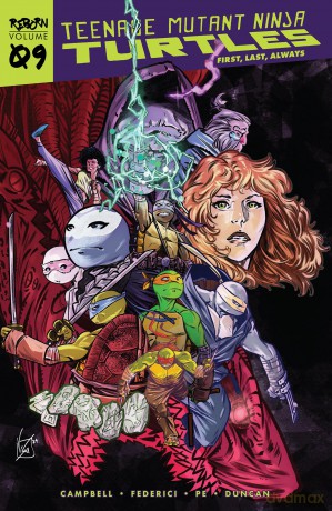 Teenage Mutant Ninja Turtles: Reborn, Vol. 9 - First, Last, Always - Sophie Campbell [KSIĄŻKA]