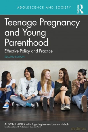 Teenage Pregnancy and Young Parenthood: Effective Policy and Practice (Adolescence and Society) - Alison Hadley [KSIĄŻKA]