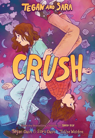 Tegan and Sara: Crush: 2 - Tegan Quin and Sara Quin [KSIĄŻKA]