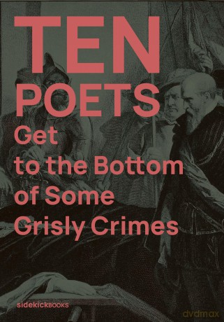 Ten Poets Get to the Bottom of Some Grisly Crimes - Chloe Stopa-Hunt [KSIĄŻKA]