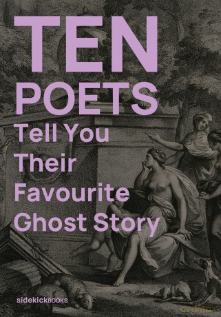 Ten Poets Tell You Their Favourite Ghost Story - Nora Nadjarian [KSIĄŻKA]