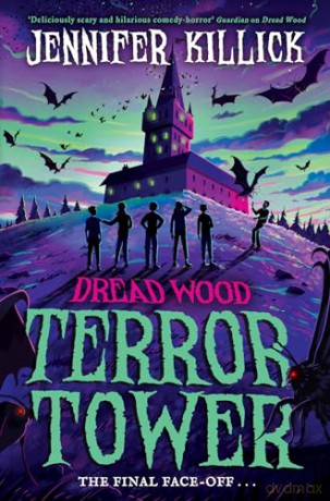 Terror Tower: New for 2024, a funny, scary, sci-fi thriller, perfect for kids aged 9-12 and fans of Stranger Things and Goosebumps!: Book 6 (Dread Wood) - Jennifer Killick [KSIĄŻKA]