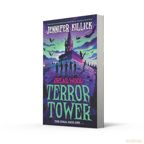 Terror Tower: New for 2024, a funny, scary, sci-fi thriller, perfect for kids aged 9-12 and fans of Stranger Things and Goosebumps!: Book 6 (Dread Wood) - Jennifer Killick [KSIĄŻKA]