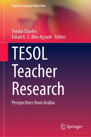 TESOL Teacher Research: Perspectives from Arabia: 35 (English Language Education, 35) - Tendai Charles [KSIĄŻKA]