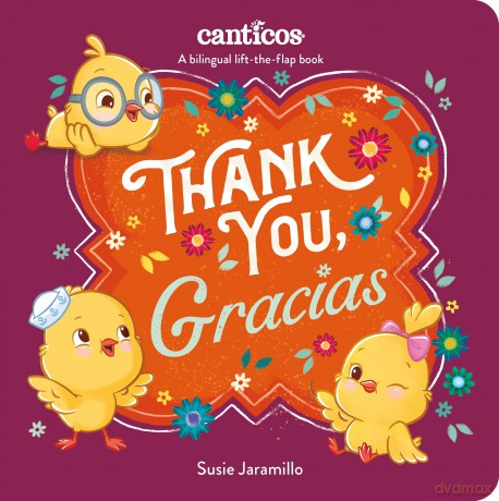Thank You, Gracias: A Bilingual Lift-The-Flap Book - Susie Jaramillo [KSIĄŻKA]