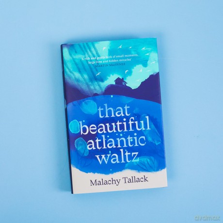 That Beautiful Atlantic Waltz - Malachy Tallack [KSIĄŻKA]