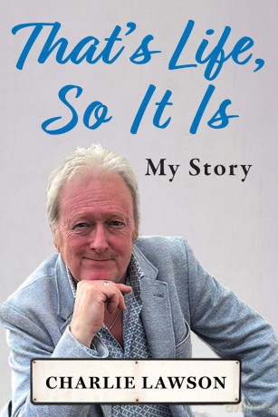 That's Life, So It Is: A candid, raw memoir of TV National Treasure - Charlie Lawson [KSIĄŻKA]