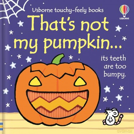 That's Not My Pumpkin: A Halloween Book for Babies and Toddlers - Fiona Watt [KSIĄŻKA]