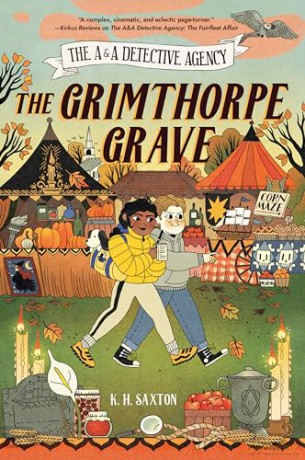 The A&A Detective Agency: The Grimthorpe Grave - K. H. Saxton [KSIĄŻKA]