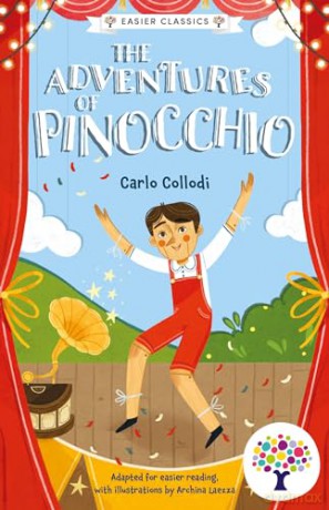 The Adventures of Pinocchio: Accessible Easier Edition: 4 (Easier Classics Reading Library: The Children's Collection) [KSIĄŻKA]