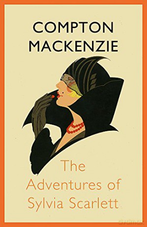 The Adventures of Sylvia Scarlett - Compton Mackenzie [KSIĄŻKA]