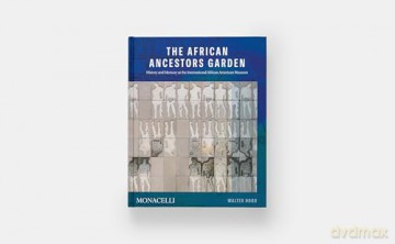 The African Ancestors Garden: History and Memory at the International African American Museum - Walter Hood [KSIĄŻKA]