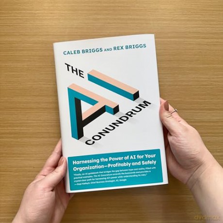 The AI Conundrum: Harnessing the Power of AI for Your OrganizationProfitably and Safely - Caleb Briggs [KSIĄŻKA]