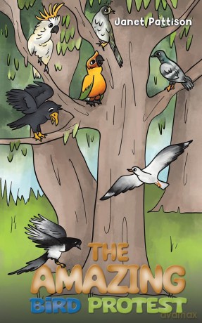 The Amazing Bird Protest - Janet Pattison [KSIĄŻKA]