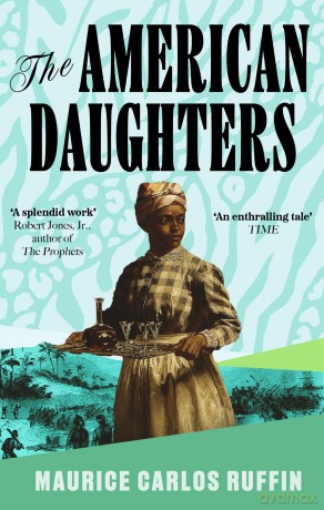 The American Daughters - Maurice Carlos Ruffin [KSIĄŻKA]
