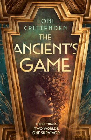 The Ancient's Game: The thrilling new fantasy romance, perfect for fans of THE HUNGER GAMES - Loni Crittenden [KSIĄŻKA]