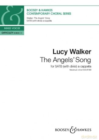 The Angels' Song: mixed choir (SATB divisi) a cappella. Partition de chour. - Lucy Walker [KSIĄŻKA]