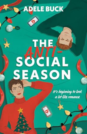 The Anti-Social Season: Don't miss this spicy, firefighter, workplace romance in 2024, perfect for some Christmas cosy reading!: Book 2 (First Responders) - Adele Buck [KSIĄŻKA]