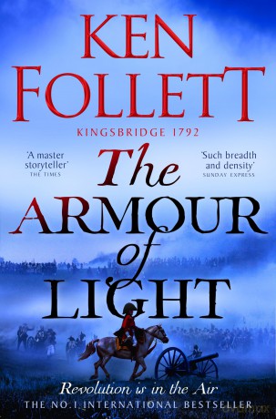 The Armour of Light: A Page-turning, Epic Kingsbridge Novel from the Bestselling Author of The Pillars of The Earth: 5 (The Kingsbridge Novels, 5) - Ken Follett [KSIĄŻKA]