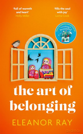 The Art of Belonging: The heartwarming new novel from the author of EVERYTHING IS BEAUTIFUL - Eleanor Ray [KSIĄŻKA]