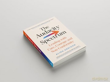 The Audacity Spectrum: Leading with Care, Courage and Non-Conformity - Alina Addison [KSIĄŻKA]