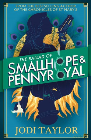 The Ballad of Smallhope and Pennyroyal: Meet your favourite new partners-in-crime in 2024's most hilarious time-travel caper - Jodi Taylor [KSIĄŻKA]
