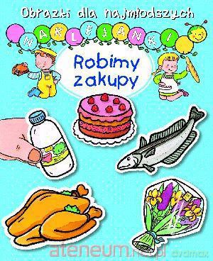 Obrazki dla naj. Naklejanki - Robimy zakupy [KSĄŻKA]