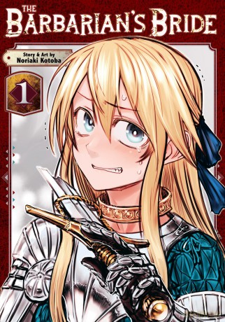 The Barbarian's Bride Vol. 1 - Noriaki Kotoba [KSIĄŻKA]