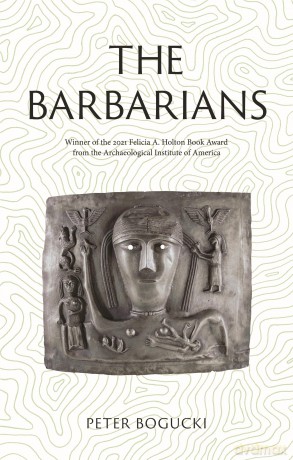 The Barbarians: Lost Civilizations - Peter Bogucki [KSIĄŻKA]