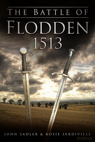 The Battle of Flodden 1513 - John Sadler [KSIĄŻKA]