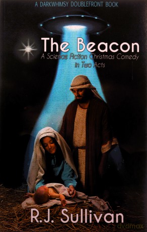 The Beacon/Blue Christmas: DarkWhimsy DoubleFront - R.J. Sullivan [KSIĄŻKA]