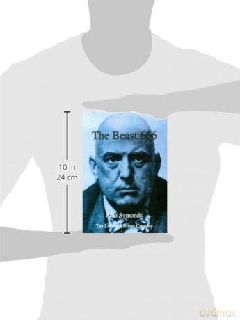 The Beast 666: The Life of Aleister Crowley - John Symonds [KSIĄŻKA]