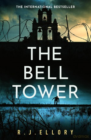 The Bell Tower: The brand new suspense thriller from an award-winning bestseller - R.J. Ellory [KSIĄŻKA]
