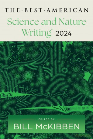 The Best American Science and Nature Writing 2024: A Thought-Provoking Anthology with Award-Winning Environmental Insights, Perfect for Fall 2024 - Bill McKibben [KSIĄŻKA]
