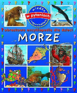 Obrazkowa encyklopedia dla dzieci - Morze w.2012 [KSĄŻKA]