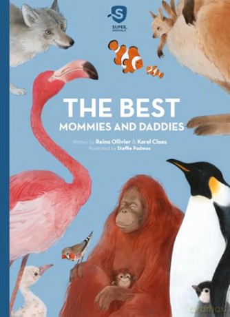 The Best Mommies and Daddies: 2 (Super Animals, 2) - Reina Ollivier [KSIĄŻKA]