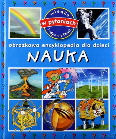 Obrazkowa encyklopedia dla dzieci - Nauka [KSĄŻKA]