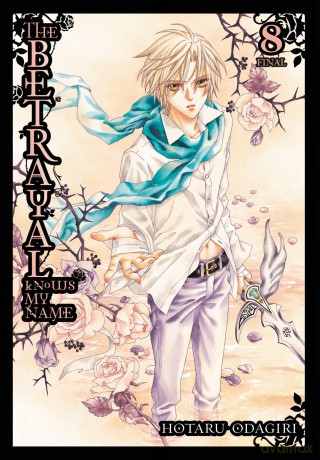 The Betrayal Knows My Name, Vol. 8 (BETRAYAL KNOWS MY NAME GN) - Hotaru Odagiri [KSIĄŻKA]