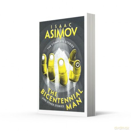 The Bicentennial Man: A classic collection of sci-fi short stories (The Complete Stories) - Isaac Asimov [KSIĄŻKA]