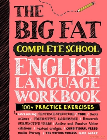 The Big Fat Complete English Language Workbook (UK Edition): 100+ ELA Practice Exercises [KSIĄŻKA]